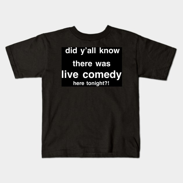 Live Comedy Kids T-Shirt by meatslap